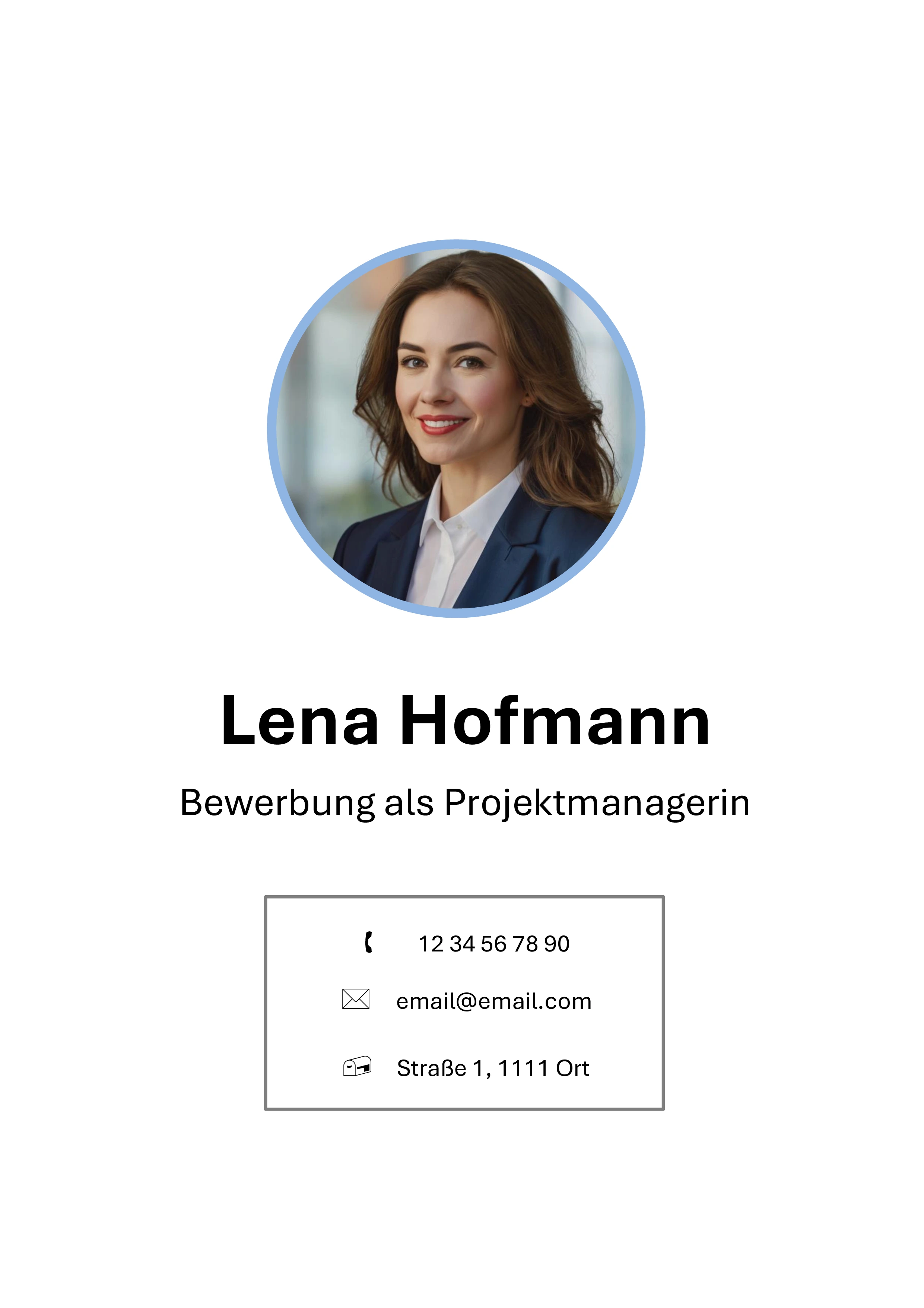 Professionelles Deckblatt-Bewerbungsvorlage im minimalistischen Design mit blau umrandeten Profilbild, klarer Typografie und übersichtlich angeordneten Kontaktdaten für eine Bewerbung als Projektmanagerin – ideal für Bewerber, die einen seriösen und kompetenten ersten Eindruck vermitteln möchten.